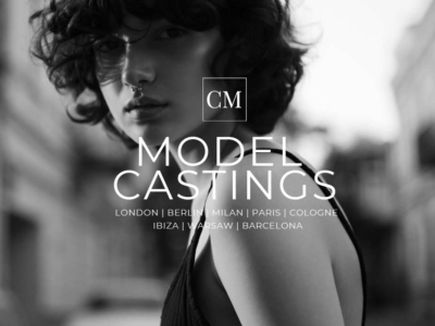 CM Model Casting Tour 2024 : Dates – Londres | Berlin | Milan | Paris | Cologne | Barcelone | …