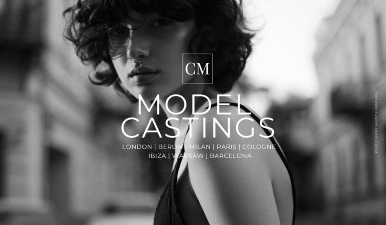 CM Model Casting Tour 2024 : Dates - Londres | Berlin | Milan | Paris | Cologne | Barcelone | ...